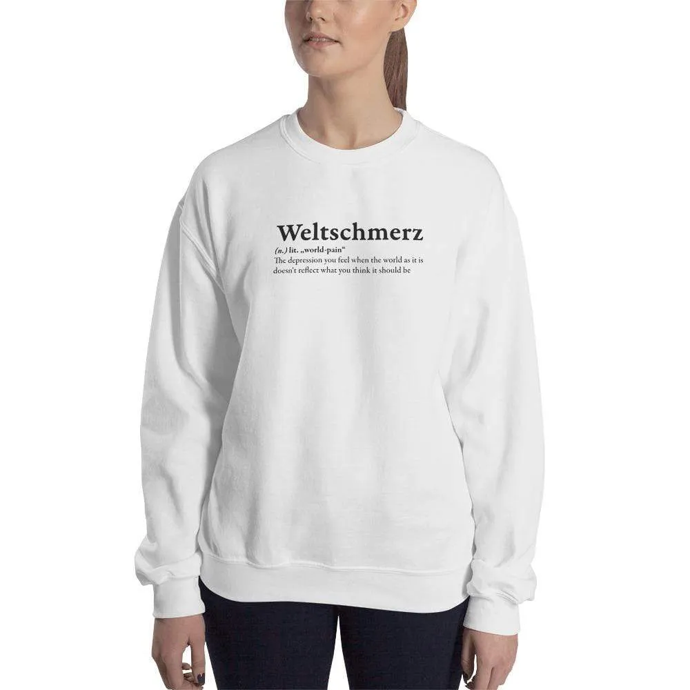 Definition of Weltschmerz - Sweatshirt